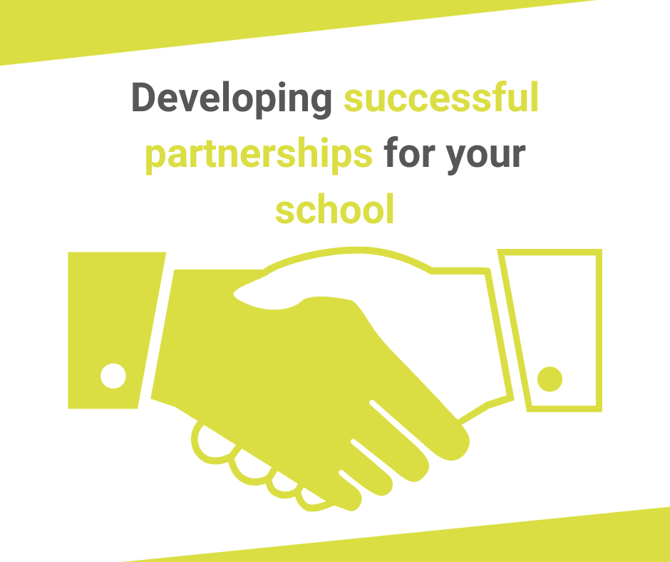 Developing successful partnerships for your school