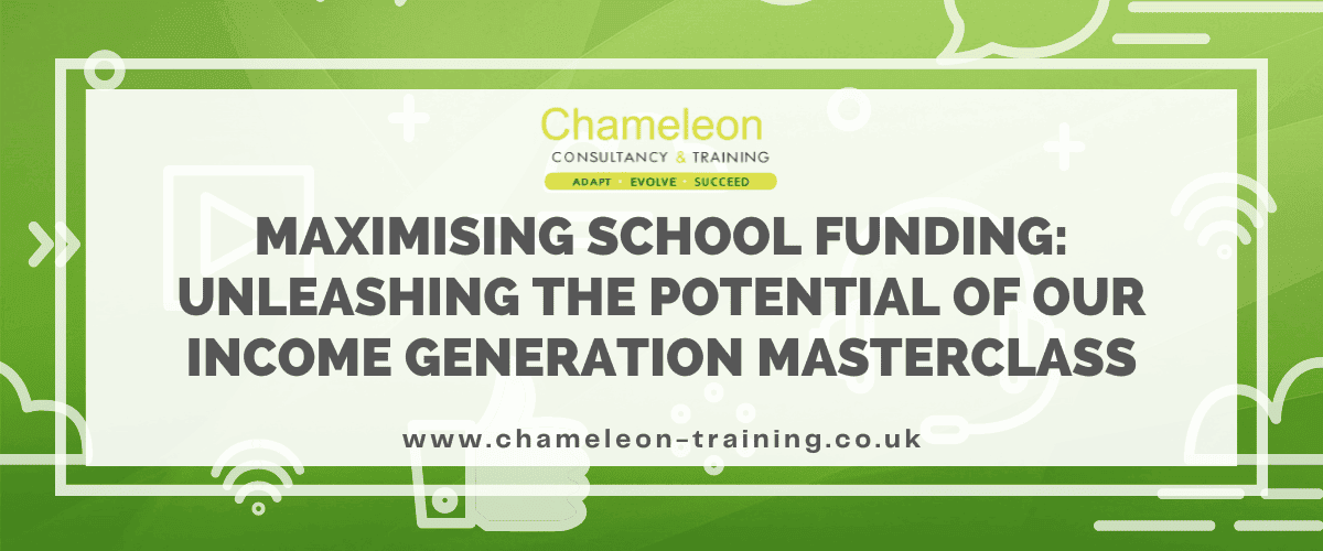 Maximising School Funding: Unleashing the Potential of Our Income Generation Masterclass