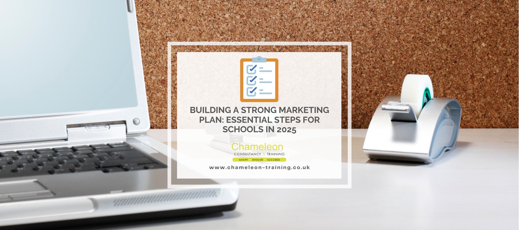 Building a Strong Marketing Plan: Essential Steps for Schools in 2025