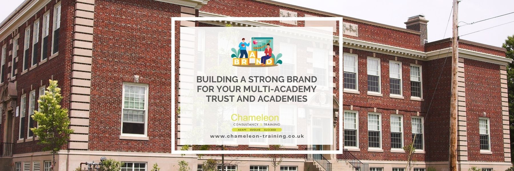 Building a Strong Brand for Your Multi-Academy Trust and Academies